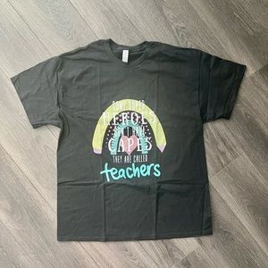 NWOT Some Super Heroes Don’t Wear Capes They’re Called Teachers Tshirt - Size XL